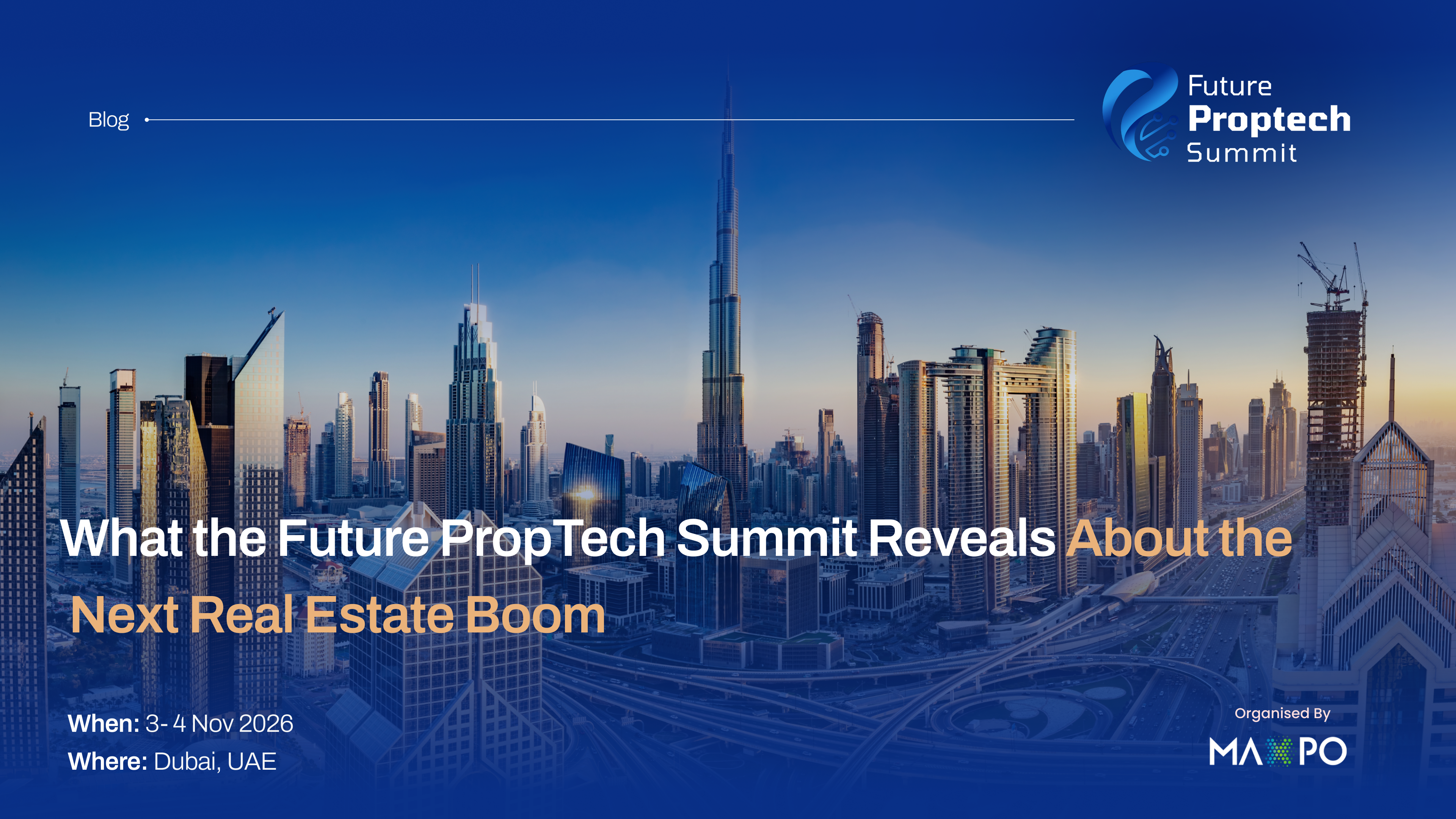 What the Future PropTech Summit Reveals About the Next Real Estate Boom