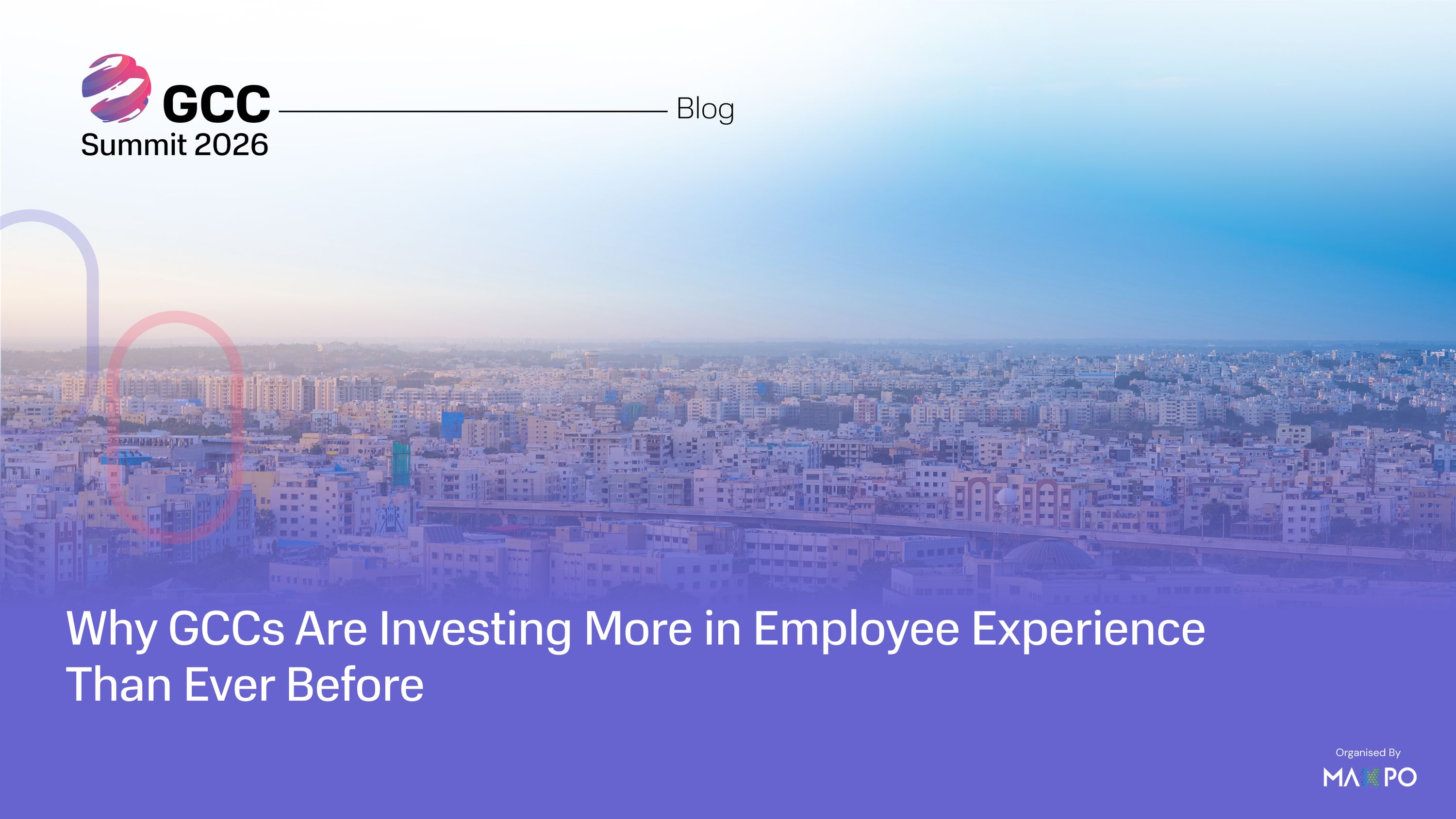 Why GCCs Are Investing More in Employee Experience Than Ever Before