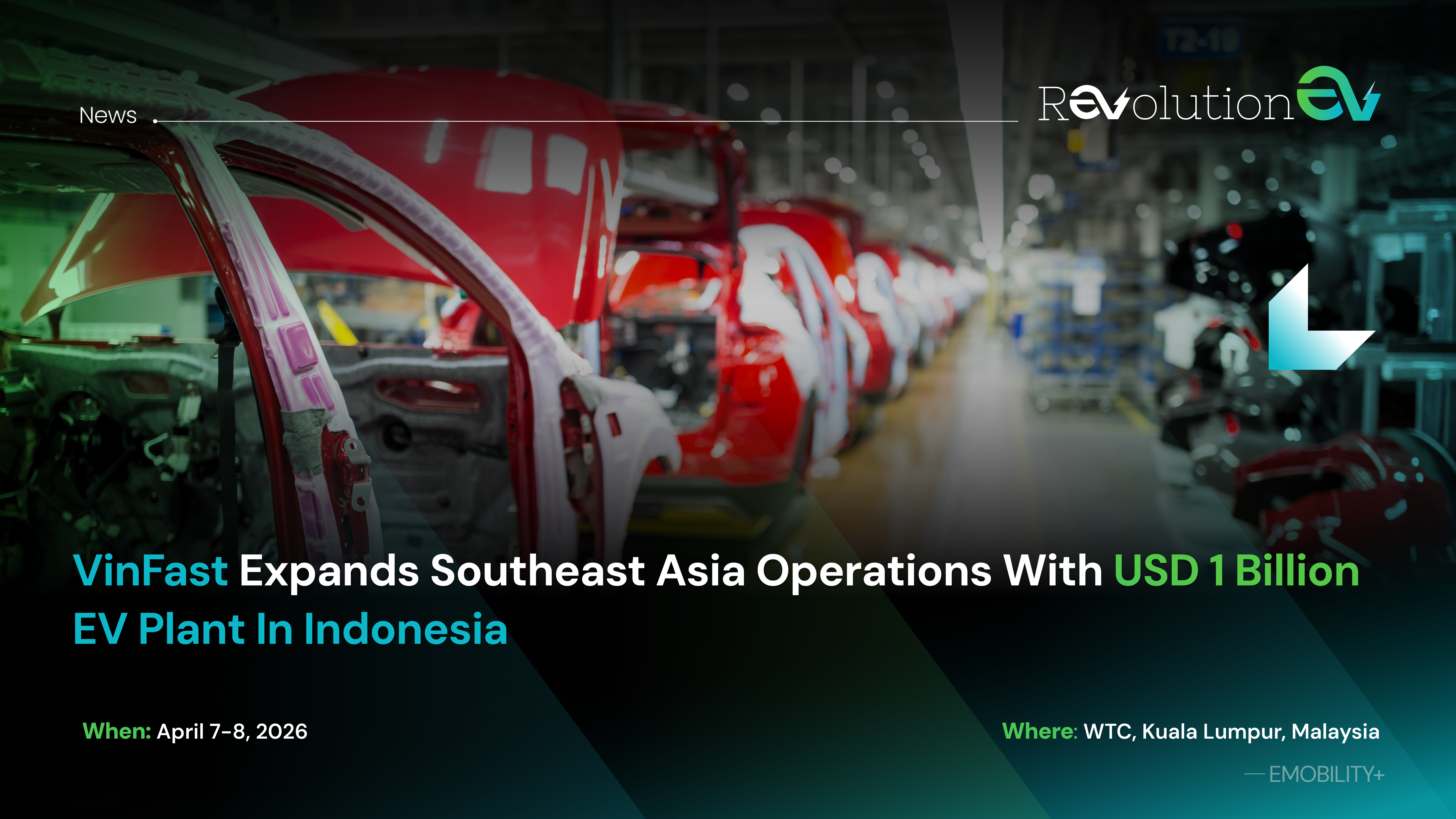 VinFast Expands Southeast Asia Operations with USD 1 Billion EV Plant in Indonesia