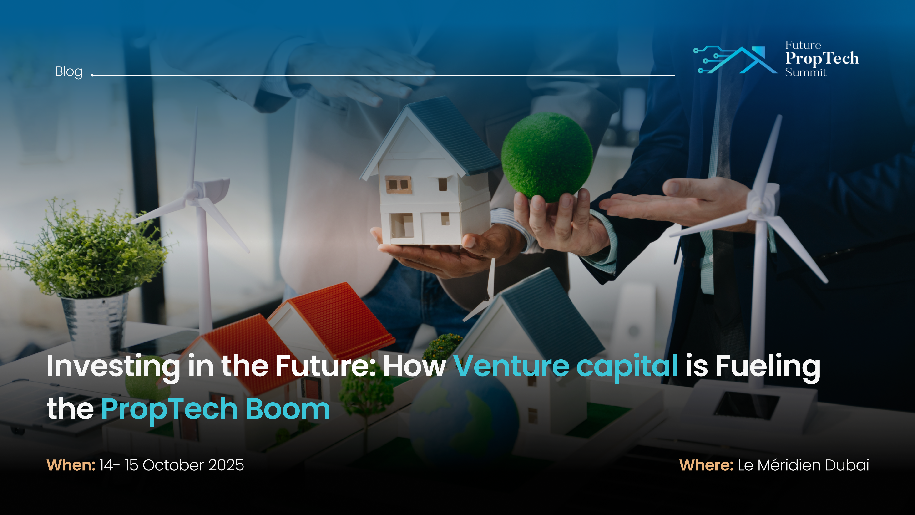 Investing in the Future: How Venture capital is Fueling the PropTech Boom