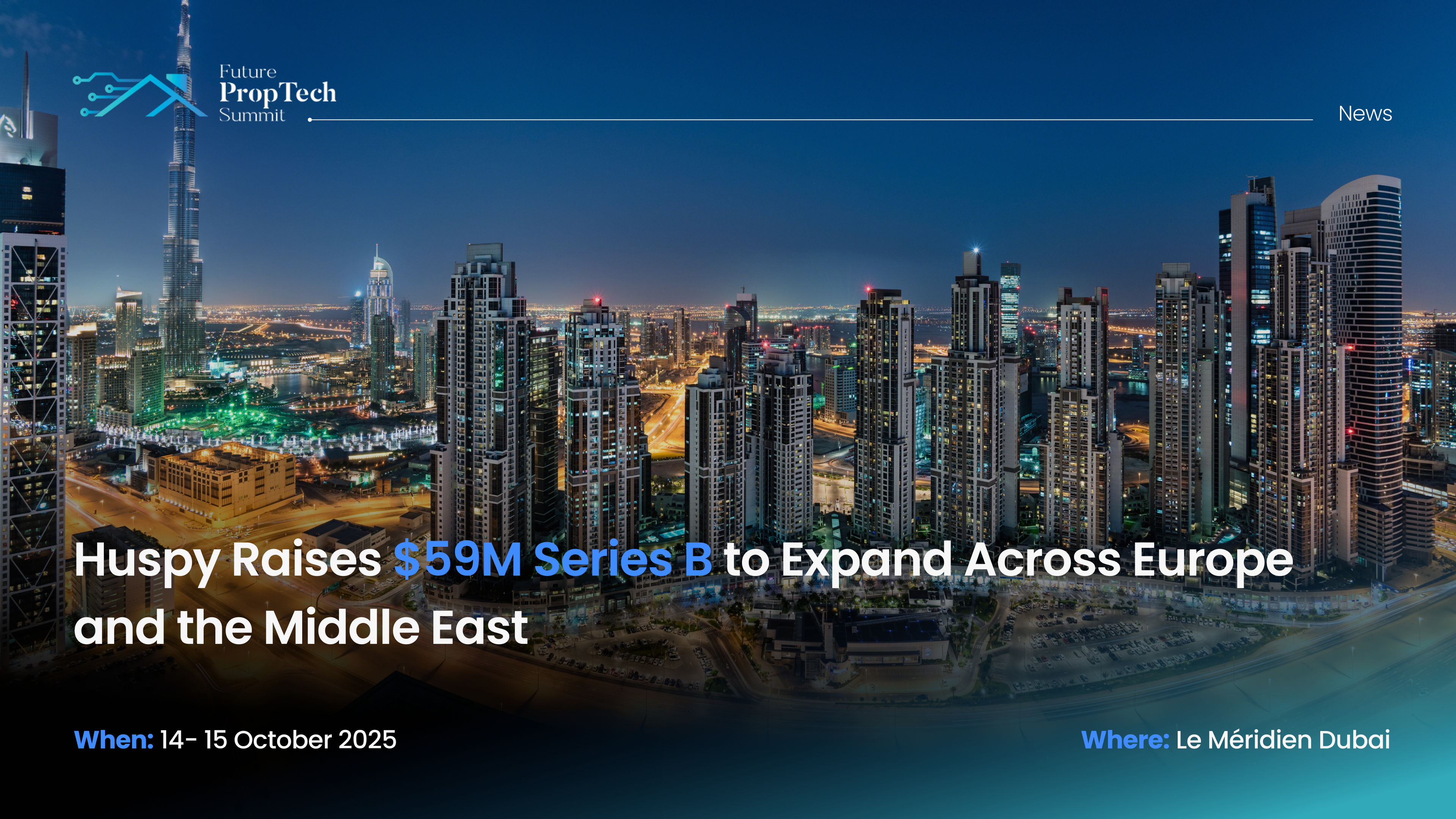 Huspy Raises $59M Series B to Expand Across Europe and the Middle East