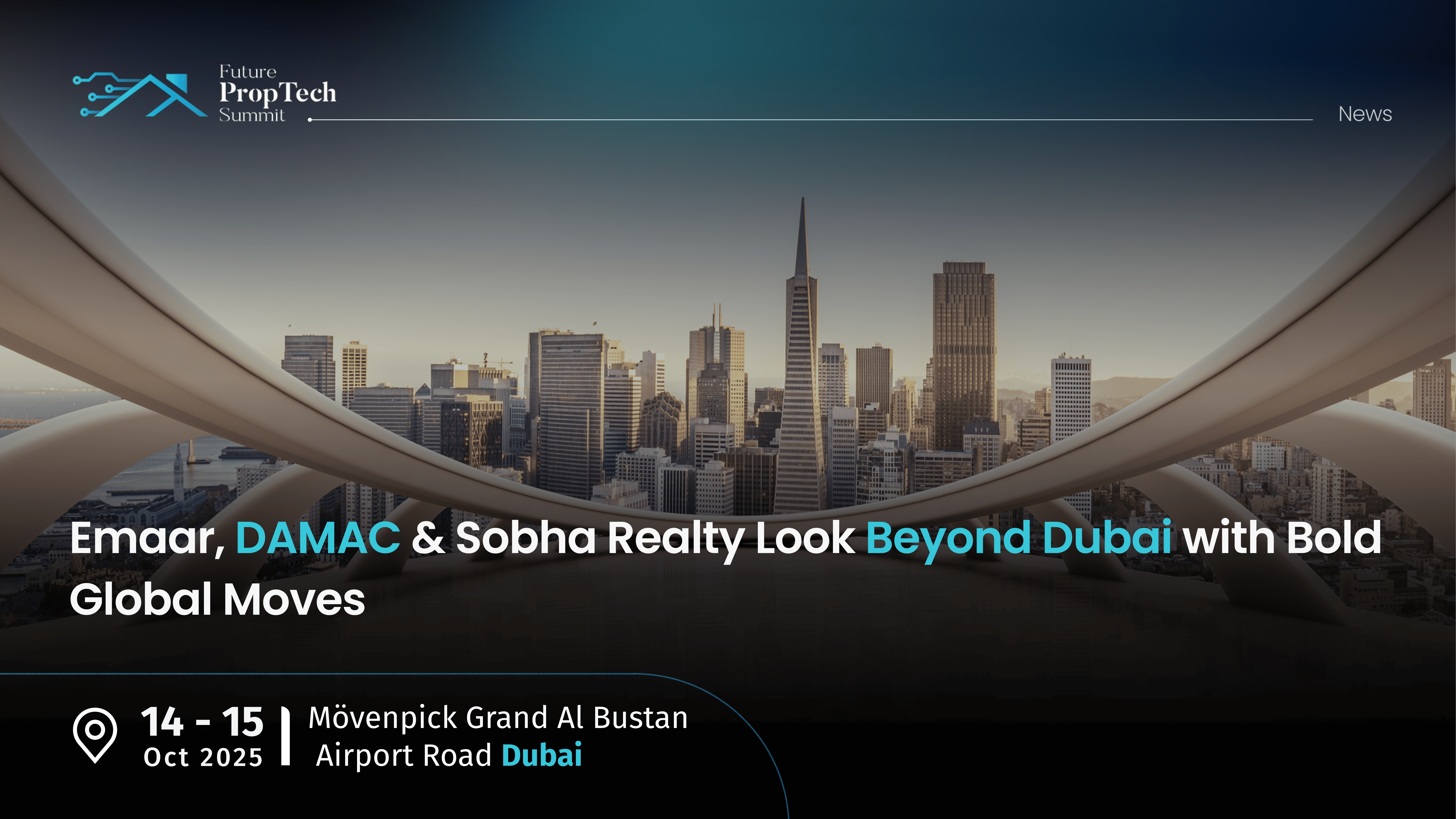 Emaar, DAMAC & Sobha Realty Look Beyond Dubai with Bold Global Moves