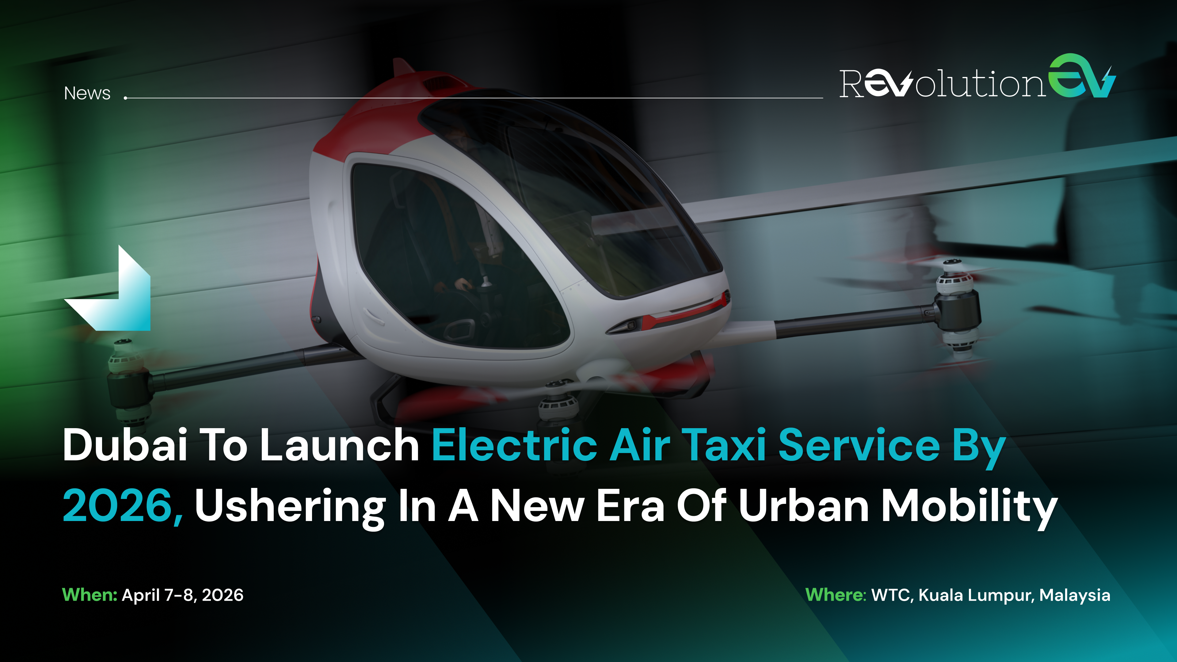 Dubai to Launch Electric Air Taxi Service by 2026, Ushering in a New Era of Urban Mobility