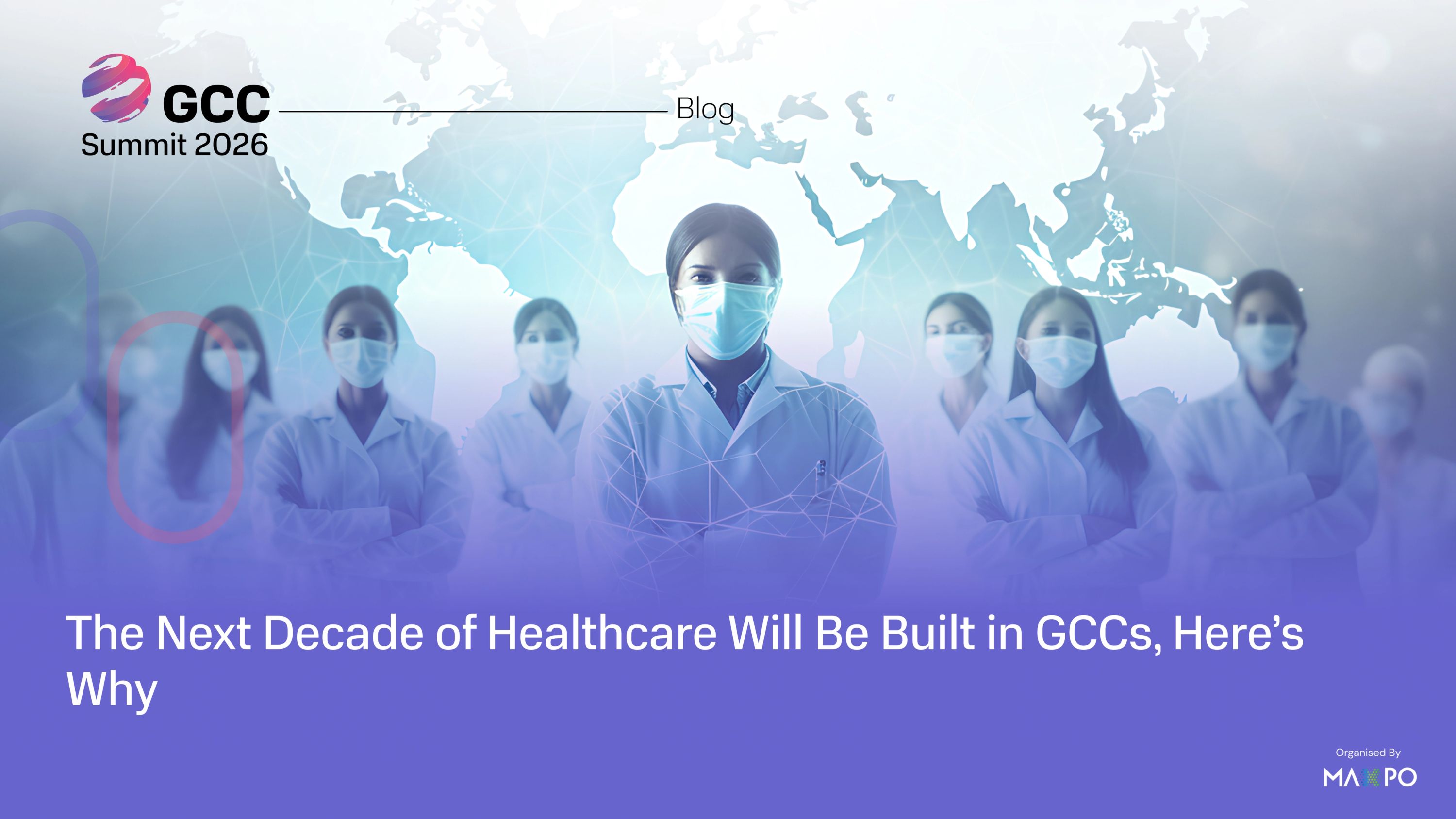 The Next Decade of Healthcare Will Be Built in GCCs, Here’s Why