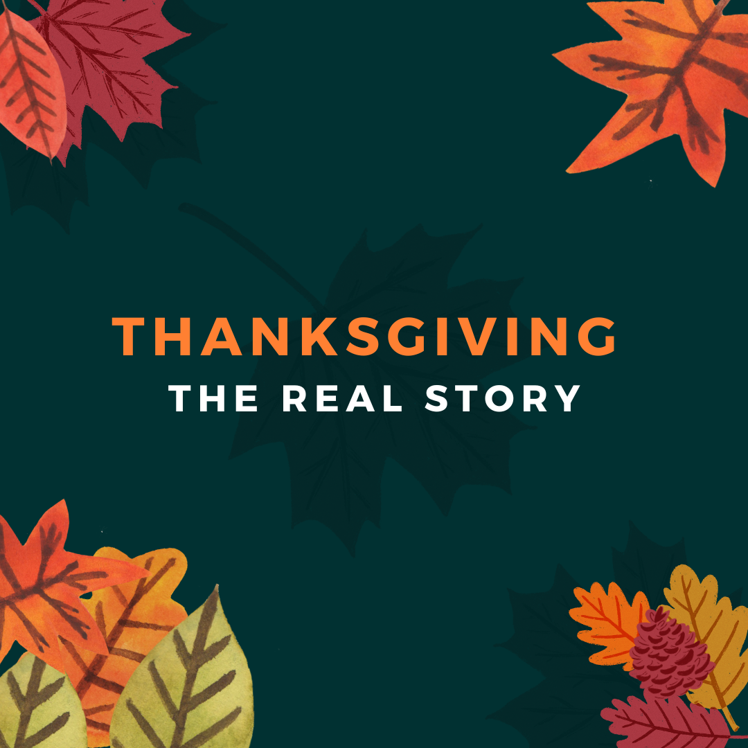 Thanksgiving - The Real Story