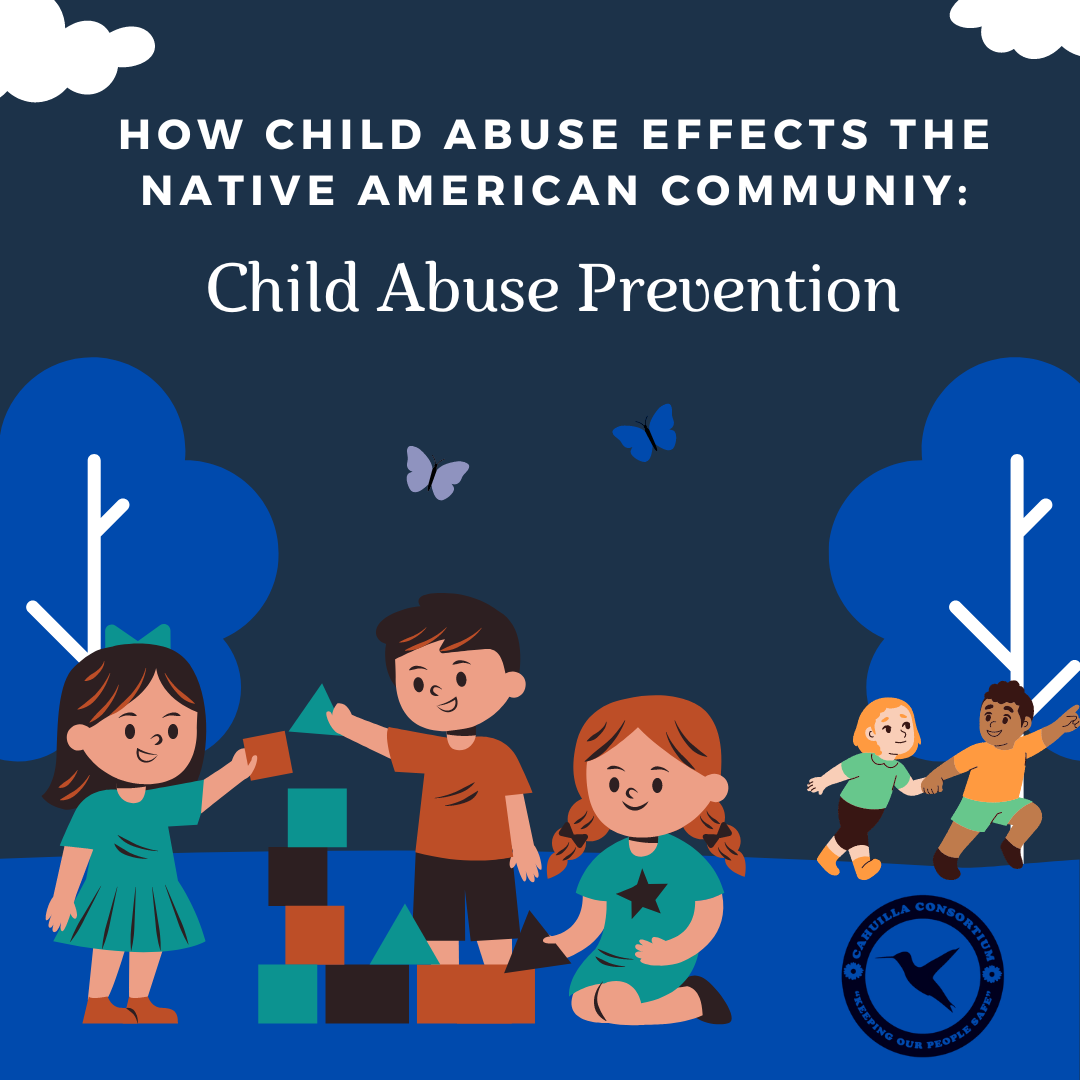 How Child Abuse Effects Native American Communities - Prevention Tips