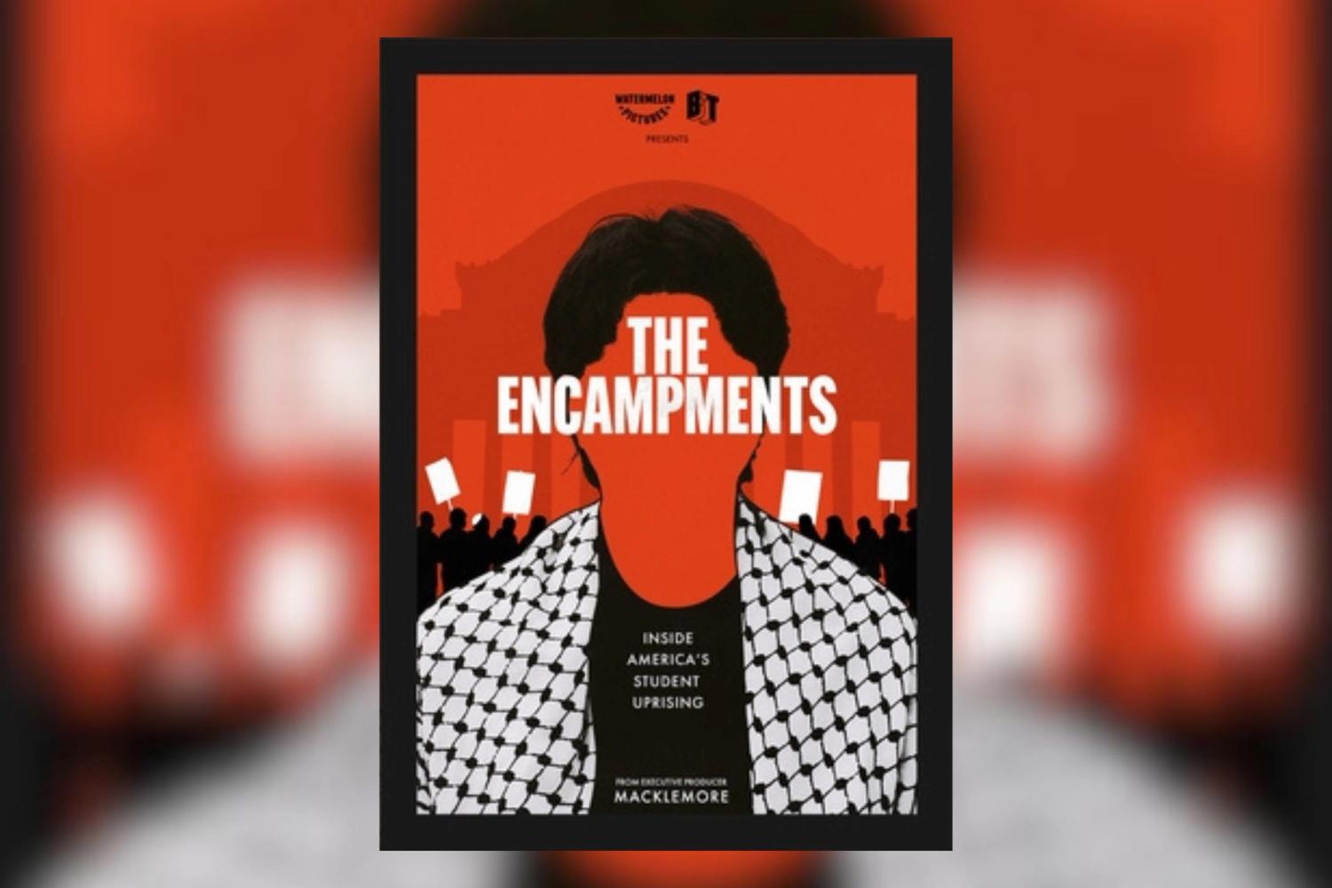 A movie poster for the encampments shows a man standing in front of a crowd of protesters.