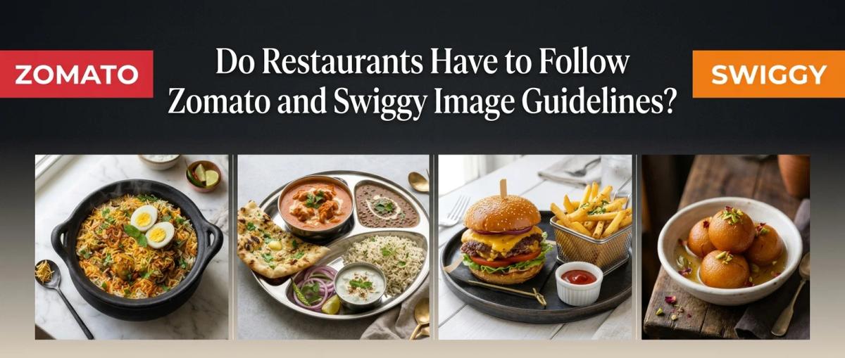 Restaurants Have to Follow Zomato and Swiggy Image Guidelines
