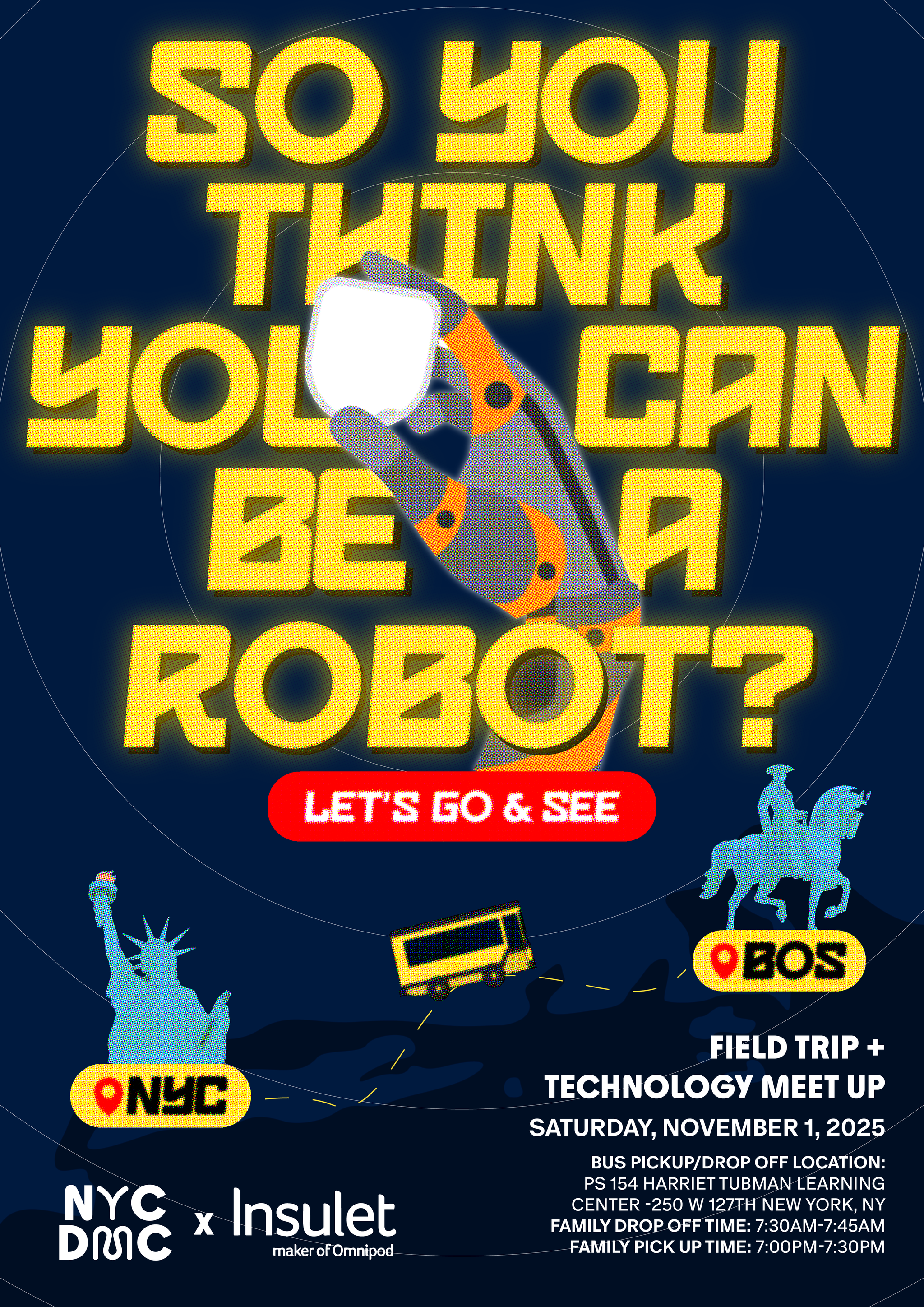 Field Trip illustration with a robot hand holding an omnipod. Words read "So you think you can be a robot? Let's go & see!"
