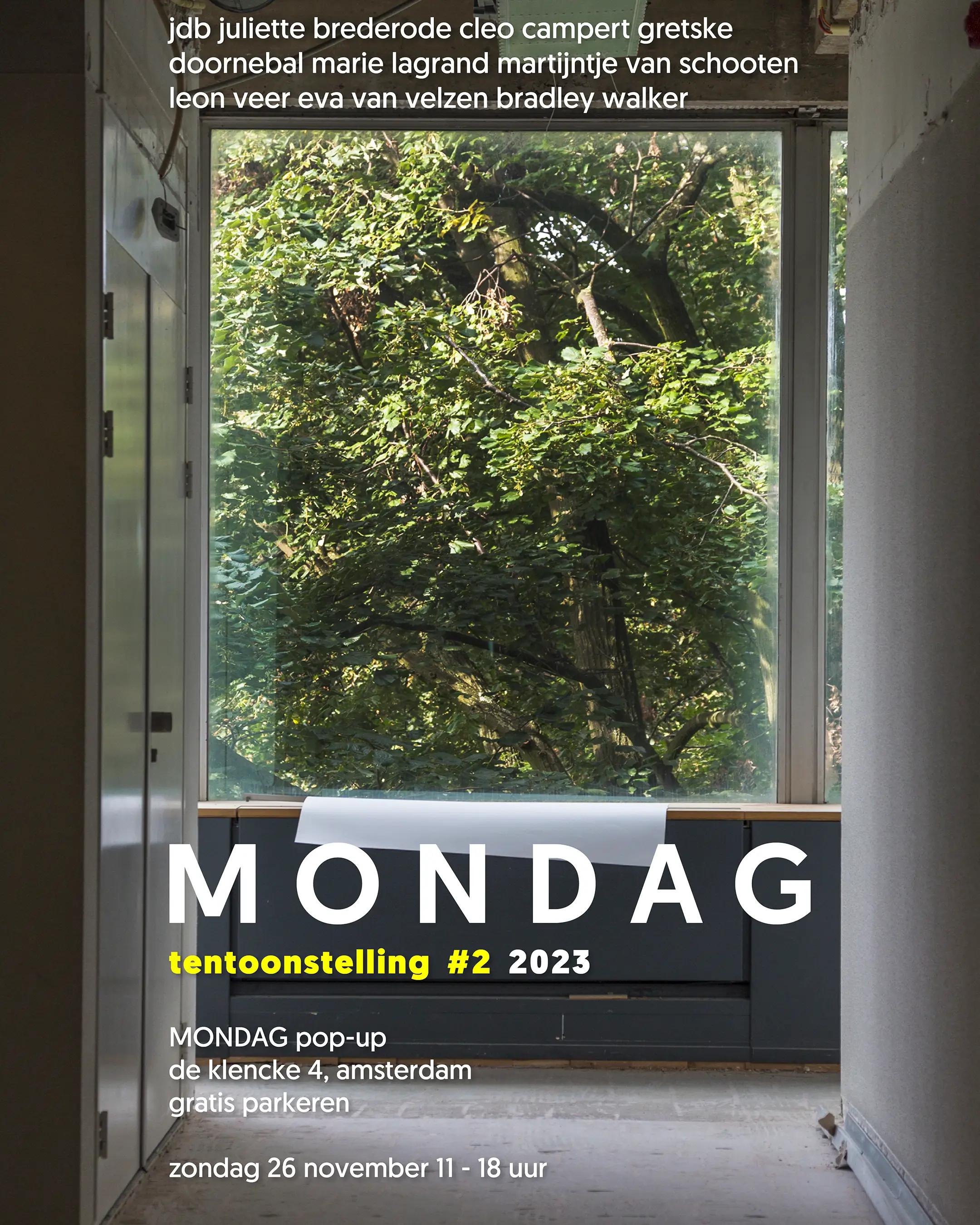 Upcoming exhibition Tentoonstelling #2 by M O N D A G, 26 — 26 November 2023
