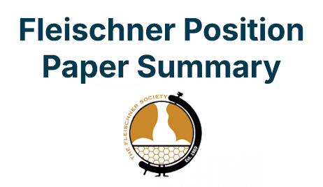 Key Takeaways From The 2025 Fleischner Society Position Paper