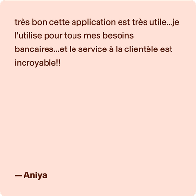 très bon cette application est très utile...je l'utilise pour tous mes besoins bancaires...et le service à la clientèle est incroyable!! -Aniya