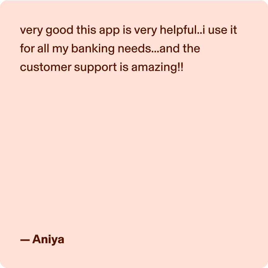 very good this app is very helpful..i use it for all my banking needs...and the customer support is amazing!! -Aniya