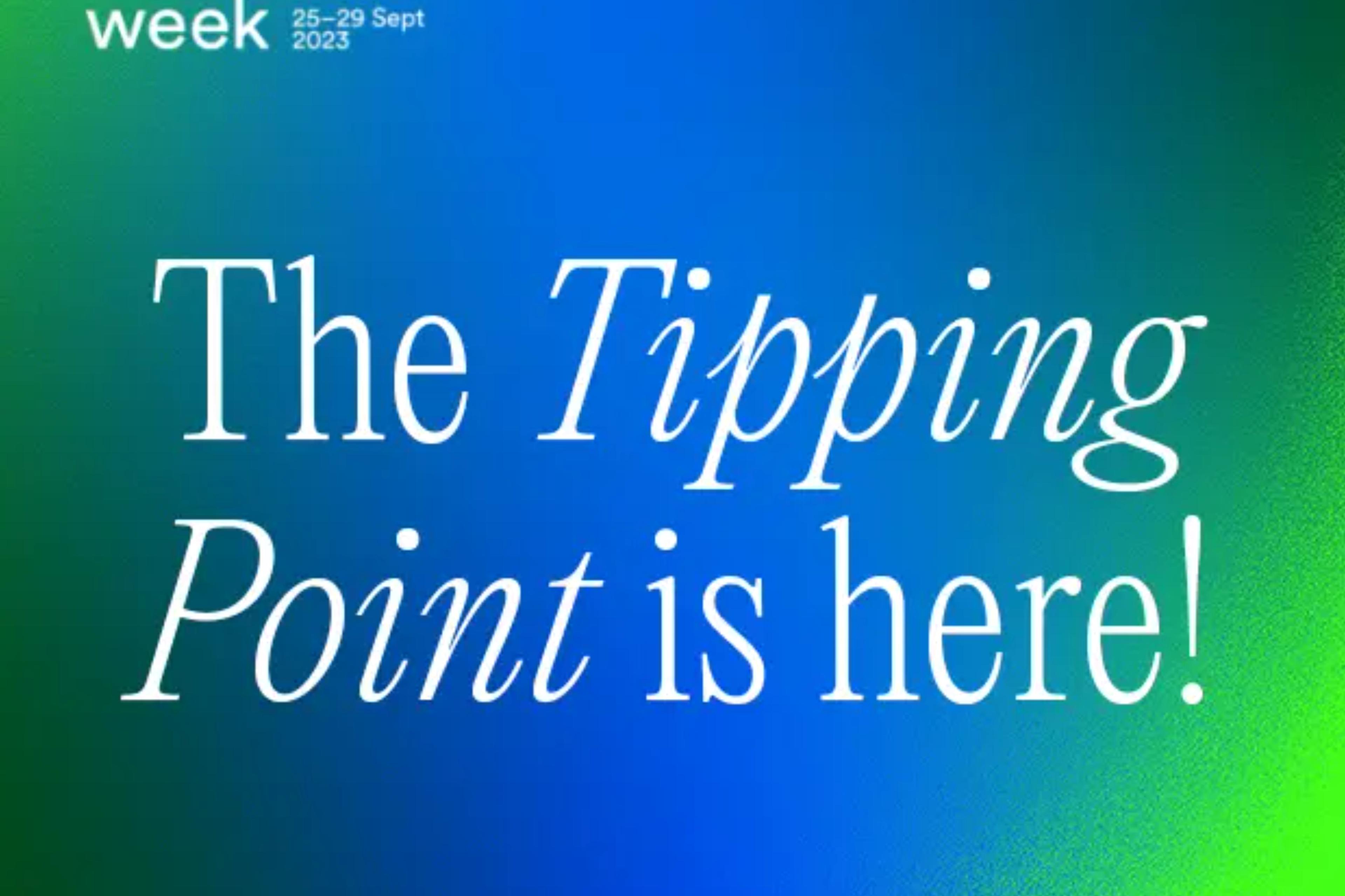 The Tipping Point is here