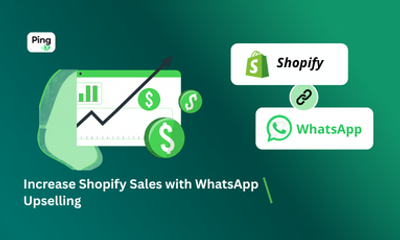 Increase Shopify Sales with WhatsApp Upselling