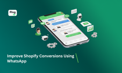 Improve Shopify Conversions Using WhatsApp
