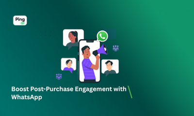Boost Post-Purchase Engagement with WhatsApp