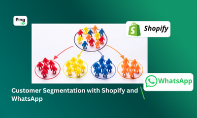 Customer Segmentation with Shopify and WhatsApp