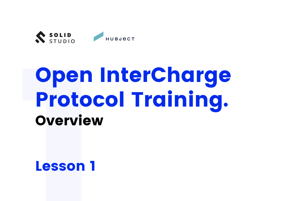 Open InterCharge Protocol Training. Overview | Solidstudio
