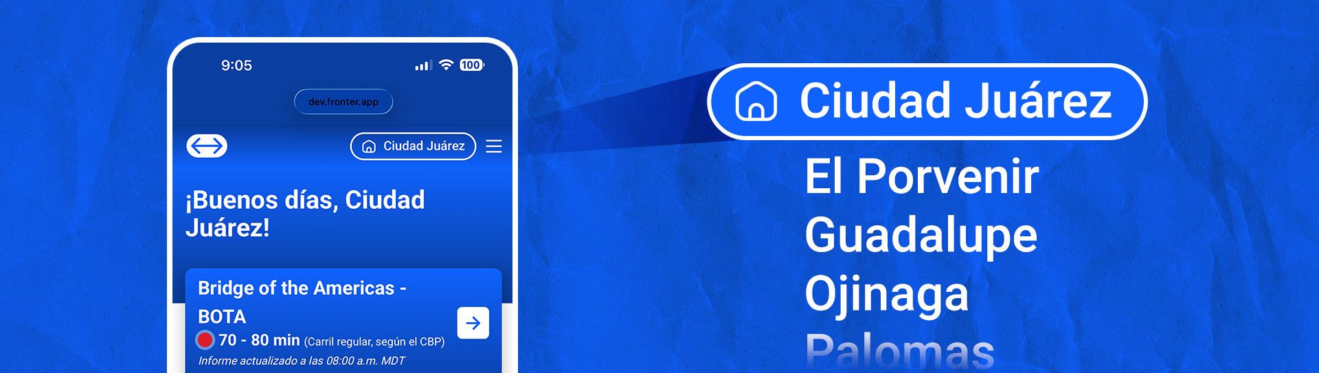 Selecciona tu ciudad favorita y convierte FronterApp en una experiencia hecha para TU frontera.