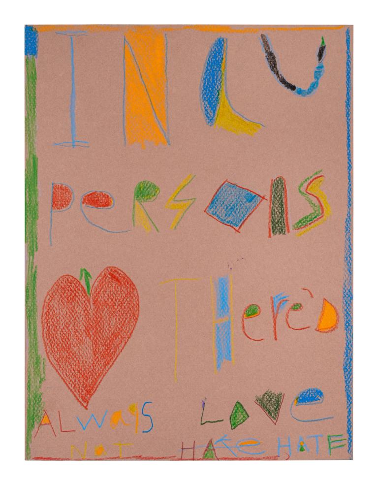 A color pencil on paper artwork by Donald Allen employing handwritten text and characters that read, "In a person's heart there's always love, not hate."