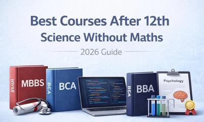 Best Courses After 12th Science Without Maths (2026 Guide)