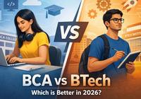 BCA vs BTech: Which is Better in 2026? (Honest Comparison)