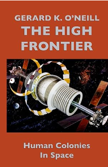 The High Frontier: Human Colonies in Space