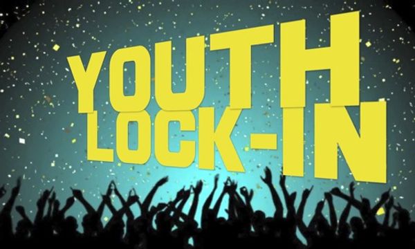Spring Youth Lock-in