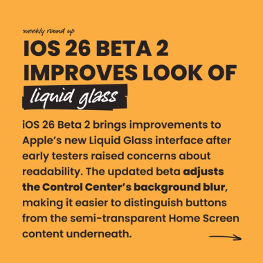 iOS 26 beta 2 improves look of Liquid Glass