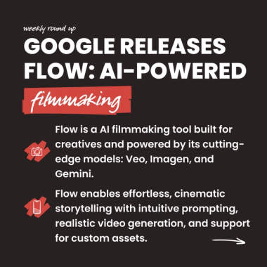 Google releases Flow: AI-powered filmmaking