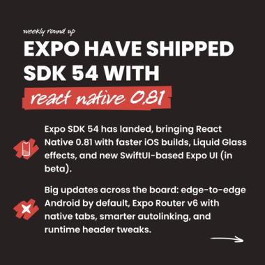 Expo have shipped SDK 54 with react native 0.81 Expo have shipped SDK 54 with react native 0.81