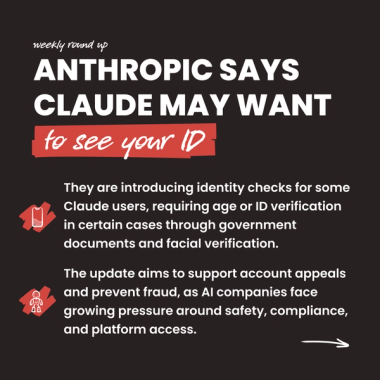 Anthropic says Claude may want to see your ID. They are introducing identity checks for some Claude users, requiring age or ID verification in certain cases through government documents and facial verification. The update aims to support account appeals and prevent fraud, as AI companies face growing pressure around safety, compliance, and platform access.