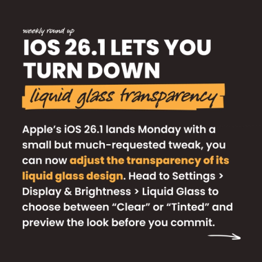 iOS 26.1 lets you turn down Liquid Glass transparency iOS 26.1 lets you turn down Liquid Glass transparency