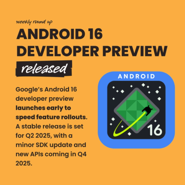 Android 16 Developer preview released Android 16 Developer preview released