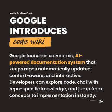 google introduces code wiki. Google launches a dynamic, AI-powered documentation system that keeps repos automatically updated, context-aware, and interactive. Developers can explore code, chat with repo-specific knowledge, and jump from concepts to implementation instantly. google introduces code wiki. Google launches a dynamic, AI-powered documentation system that keeps repos automatically updated, context-aware, and interactive. Developers can explore code, chat with repo-specific knowledge, and jump from concepts to implementation instantly.