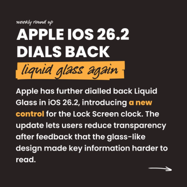 apple iOS 26.2 dials back liquid glass again. Apple has further dialled back Liquid Glass in iOS 26.2, introducing a new control for the Lock Screen clock. The update lets users reduce transparency after feedback that the glass-like design made key information harder to read. apple iOS 26.2 dials back liquid glass again. Apple has further dialled back Liquid Glass in iOS 26.2, introducing a new control for the Lock Screen clock. The update lets users reduce transparency after feedback that the glass-like design made key information harder to read.