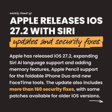 Apple releases iOS 27.2 with Siri updates and security fixes. Apple has released iOS 27.2, expanding Siri AI language support and adding memory features, Apple Pencil support for the foldable iPhone Duo and new FaceTime tools. The update also includes more than 160 security fixes, with some patches available for older iOS versions. Apple releases iOS 27.2 with Siri updates and security fixes. Apple has released iOS 27.2, expanding Siri AI language support and adding memory features, Apple Pencil support for the foldable iPhone Duo and new FaceTime tools. The update also includes more than 160 security fixes, with some patches available for older iOS versions.