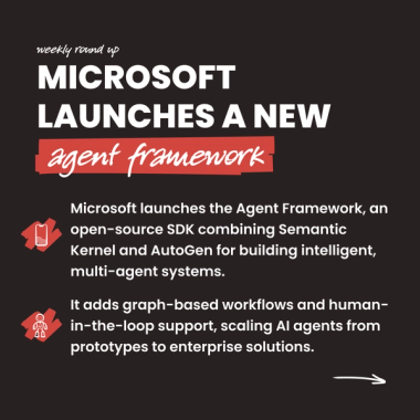 Microsoft launches a new Agent Framework
