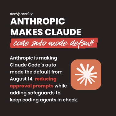 Anthropic Makes Claude code auto mode default. Anthropic is making Claude Code’s auto mode the default from August 14, reducing approval prompts while adding safeguards to keep coding agents in check.