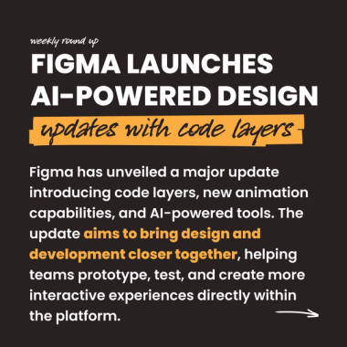 Figma launches AI-powered design updates with code layers. Figma has unveiled a major update introducing code layers, new animation capabilities, and AI-powered tools. The update aims to bring design and development closer together, helping teams prototype, test, and create more interactive experiences directly within the platform. Figma launches AI-powered design updates with code layers. Figma has unveiled a major update introducing code layers, new animation capabilities, and AI-powered tools. The update aims to bring design and development closer together, helping teams prototype, test, and create more interactive experiences directly within the platform.