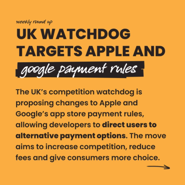 UK watchdog targets Apple and google payment rules. The UK’s competition watchdog is proposing changes to Apple and Google’s app store payment rules, allowing developers to direct users to alternative payment options. The move aims to increase competition, reduce fees and give consumers more choice. UK watchdog targets Apple and google payment rules. The UK’s competition watchdog is proposing changes to Apple and Google’s app store payment rules, allowing developers to direct users to alternative payment options. The move aims to increase competition, reduce fees and give consumers more choice.