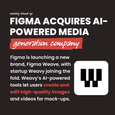 Figma acquires AI-powered media generation company Figma acquires AI-powered media generation company