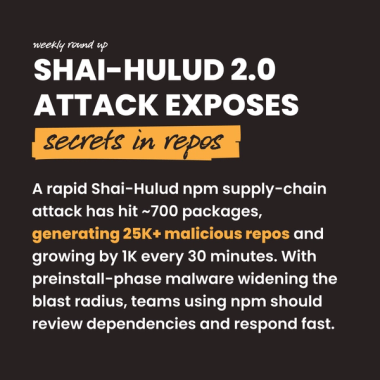 Shai-Hulud 2.0 attack exposes secrets in repos