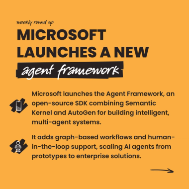 Microsoft launches a new Agent Framework Microsoft launches a new Agent Framework