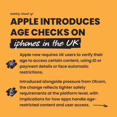 Apple Introduces Age Checks on iphones in the UK. Apple now requires UK users to verify their age to access certain content, using ID or payment details or face automatic restrictions. Introduced alongside pressure from Ofcom, the change reflects tighter safety requirements at the platform level, with implications for how apps handle age-restricted content and user access. Apple Introduces Age Checks on iphones in the UK. Apple now requires UK users to verify their age to access certain content, using ID or payment details or face automatic restrictions. Introduced alongside pressure from Ofcom, the change reflects tighter safety requirements at the platform level, with implications for how apps handle age-restricted content and user access.