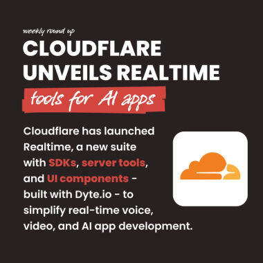 Cloudflare unveils realtime tools for AI apps