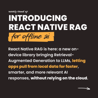 Introducing React Native RAG for offline AI Introducing React Native RAG for offline AI