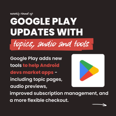 Google Play updates with topics, audio and tools Google Play updates with topics, audio and tools