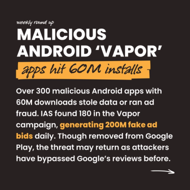Malicious Android "vapor" apps hit 60m installs Malicious Android "vapor" apps hit 60m installs